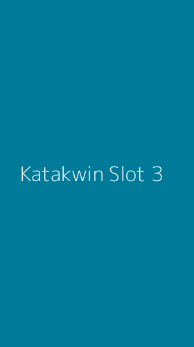 Tampilan Antarmuka Aplikasi Katakwin Slot - 3