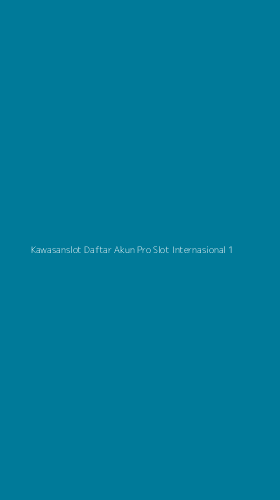 Tampilan Antarmuka Aplikasi Kawasanslot Daftar Akun Pro Slot Internasional - 1