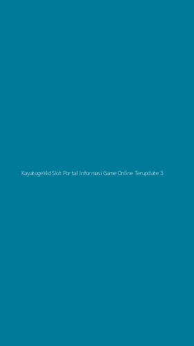 Tampilan Antarmuka Aplikasi Kayatogel4d Slot Portal Informasi Game Online Terupdate - 3