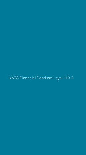 Tampilan Antarmuka Aplikasi Kb88 Finansial Perekam Layar Hd - 2
