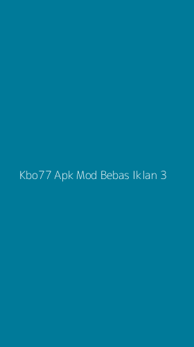 Tampilan Antarmuka Aplikasi Kbo77 Apk Mod Bebas Iklan - 3