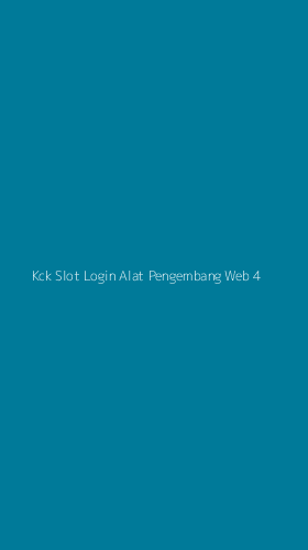 Tampilan Antarmuka Aplikasi Kck Slot Login Alat Pengembang Web - 4