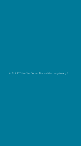 Tampilan Antarmuka Aplikasi Kd Slot 77 Situs Slot Server Thailand Gampang Menang - 4
