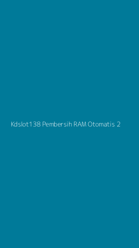 Tampilan Antarmuka Aplikasi Kdslot138 Pembersih Ram Otomatis - 2