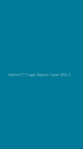 Tampilan Antarmuka Aplikasi Kdslots777 Login Deposit Cepat Qris - 2