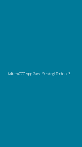 Tampilan Antarmuka Aplikasi Kdtoto777 App Game Strategi Terbaik - 3