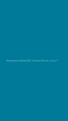 Tampilan Antarmuka Aplikasi Keamanan Askbak303 Tutorial Server Linux - 1