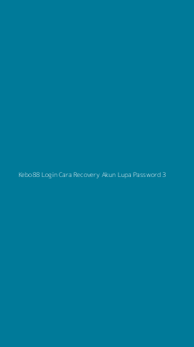 Tampilan Antarmuka Aplikasi Kebo88 Login Cara Recovery Akun Lupa Password - 3