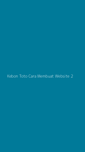 Tampilan Antarmuka Aplikasi Kebon Toto Cara Membuat Website - 2