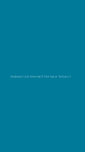 Tampilan Antarmuka Aplikasi Kedaispin Link Alternatif Slot Gacor Terbaru - 1