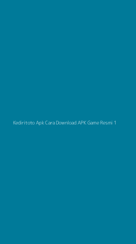 Tampilan Antarmuka Aplikasi Kediritoto Apk Cara Download Apk Game Resmi - 1