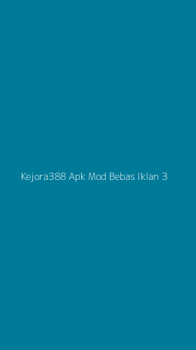 Tampilan Antarmuka Aplikasi Kejora388 Apk Mod Bebas Iklan - 3