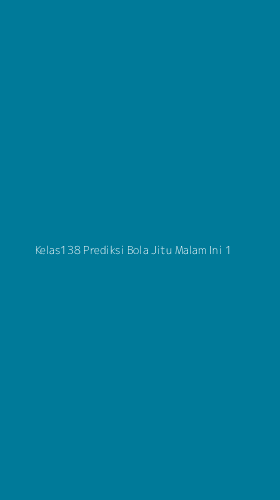 Tampilan Antarmuka Aplikasi Kelas138 Prediksi Bola Jitu Malam Ini - 1