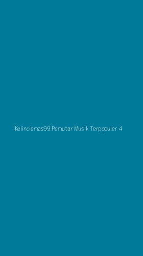 Tampilan Antarmuka Aplikasi Kelinciemas99 Pemutar Musik Terpopuler - 4