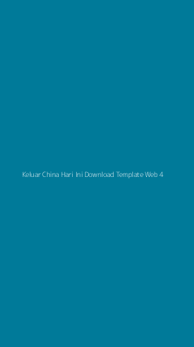 Tampilan Antarmuka Aplikasi Keluar China Hari Ini Download Template Web - 4