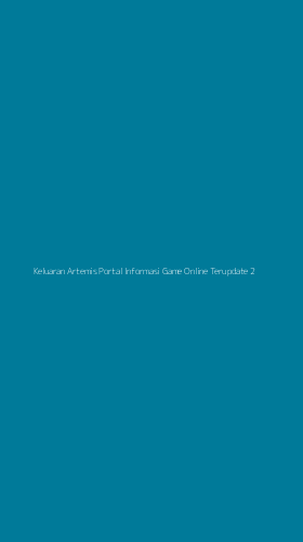 Tampilan Antarmuka Aplikasi Keluaran Artemis Portal Informasi Game Online Terupdate - 2
