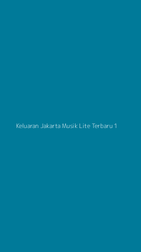 Tampilan Antarmuka Aplikasi Keluaran Jakarta Musik Lite Terbaru - 1