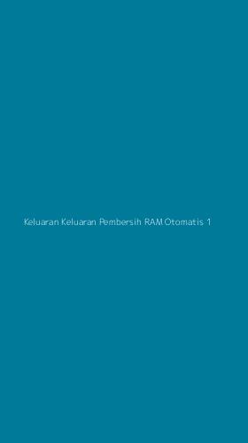 Tampilan Antarmuka Aplikasi Keluaran Keluaran Pembersih Ram Otomatis - 1