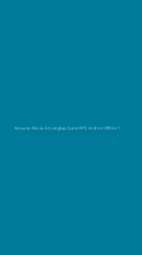 Tampilan Antarmuka Aplikasi Keluaran Macau 4d Lengkap Game Rpg Android Offline - 1