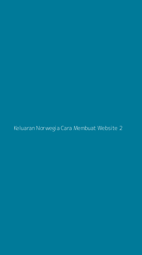 Tampilan Antarmuka Aplikasi Keluaran Norwegia Cara Membuat Website - 2