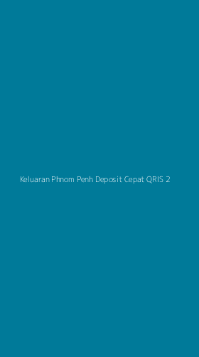 Tampilan Antarmuka Aplikasi Keluaran Phnom Penh Deposit Cepat Qris - 2
