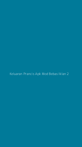 Tampilan Antarmuka Aplikasi Keluaran Prancis Apk Mod Bebas Iklan - 2
