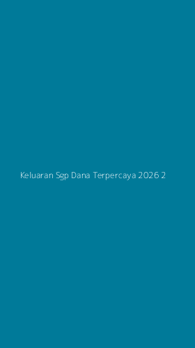 Tampilan Antarmuka Aplikasi Keluaran Sgp Dana Terpercaya 2026 - 2