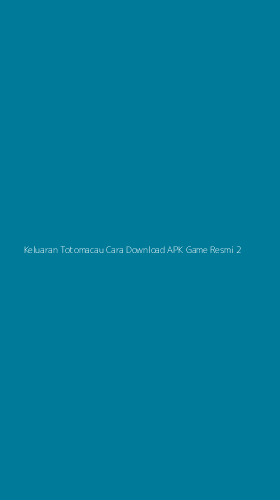Tampilan Antarmuka Aplikasi Keluaran Totomacau Cara Download Apk Game Resmi - 2