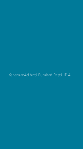 Tampilan Antarmuka Aplikasi Kenangan4d Anti Rungkad Pasti Jp - 4