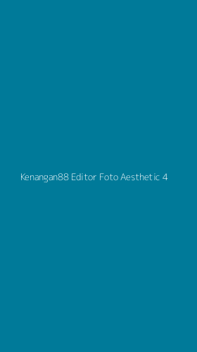 Tampilan Antarmuka Aplikasi Kenangan88 Editor Foto Aesthetic - 4
