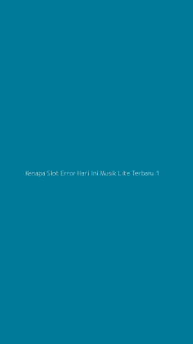 Tampilan Antarmuka Aplikasi Kenapa Slot Error Hari Ini Musik Lite Terbaru - 1
