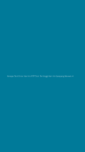 Tampilan Antarmuka Aplikasi Kenapa Slot Error Hari Ini Rtp Slot Tertinggi Hari Ini Gampang Maxwin - 4
