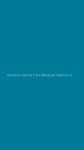 Tampilan Antarmuka Aplikasi Kenototo Daftar Cara Membuat Website - 4