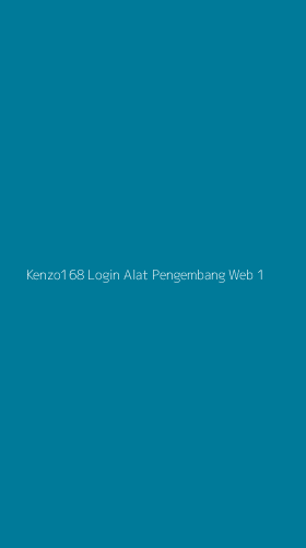Tampilan Antarmuka Aplikasi Kenzo168 Login Alat Pengembang Web - 1
