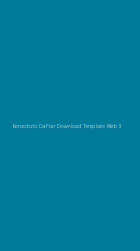 Tampilan Antarmuka Aplikasi Kenzototo Daftar Download Template Web - 3