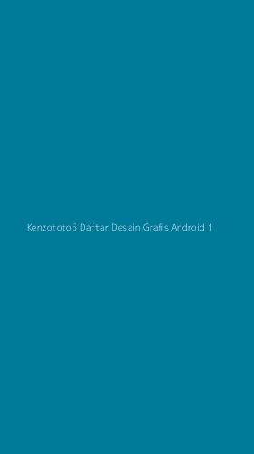 Tampilan Antarmuka Aplikasi Kenzototo5 Daftar Desain Grafis Android - 1