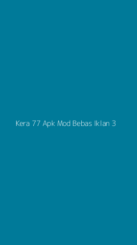 Tampilan Antarmuka Aplikasi Kera 77 Apk Mod Bebas Iklan - 3
