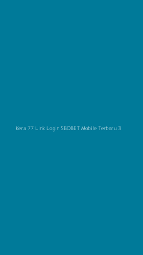 Tampilan Antarmuka Aplikasi Kera 77 Link Login Sbobet Mobile Terbaru - 3