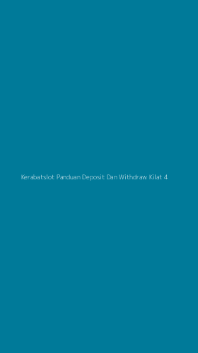 Tampilan Antarmuka Aplikasi Kerabatslot Panduan Deposit Dan Withdraw Kilat - 4