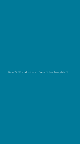 Tampilan Antarmuka Aplikasi Keras777 Portal Informasi Game Online Terupdate - 3