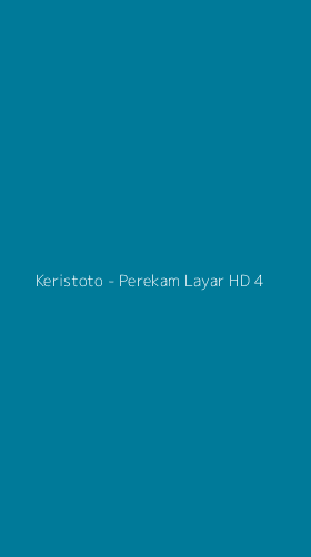 Tampilan Antarmuka Aplikasi Keristoto - Perekam Layar HD - 4