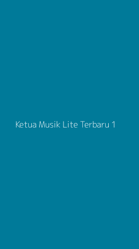 Tampilan Antarmuka Aplikasi Ketua Musik Lite Terbaru - 1