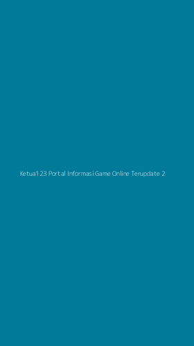 Tampilan Antarmuka Aplikasi Ketua123 Portal Informasi Game Online Terupdate - 2