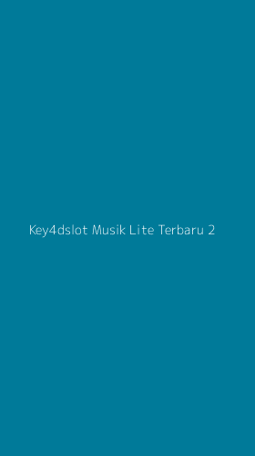 Tampilan Antarmuka Aplikasi Key4dslot Musik Lite Terbaru - 2
