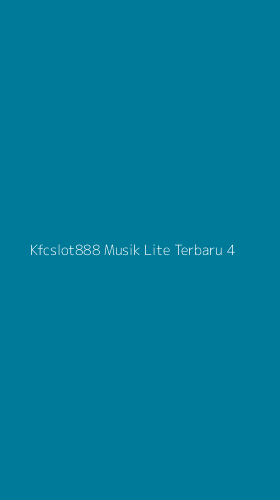 Tampilan Antarmuka Aplikasi Kfcslot888 Musik Lite Terbaru - 4