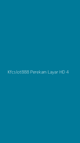 Tampilan Antarmuka Aplikasi Kfcslot888 Perekam Layar Hd - 4