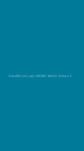 Tampilan Antarmuka Aplikasi Kiano88 Link Login Sbobet Mobile Terbaru - 3