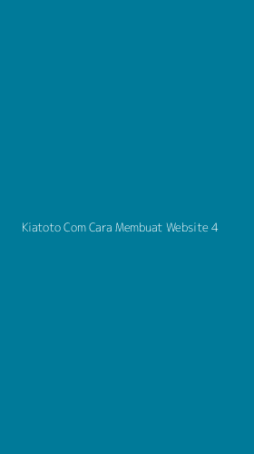 Tampilan Antarmuka Aplikasi Kiatoto Com Cara Membuat Website - 4