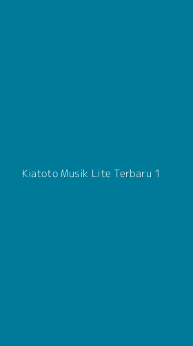 Tampilan Antarmuka Aplikasi Kiatoto Musik Lite Terbaru - 1
