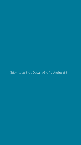 Tampilan Antarmuka Aplikasi Kidomtoto Slot Desain Grafis Android - 3